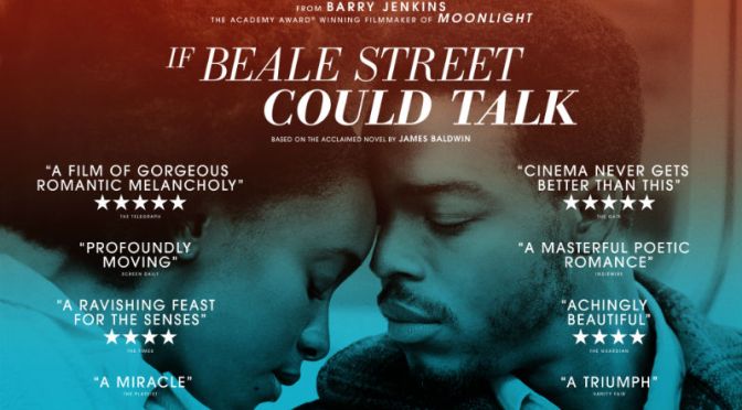 IF BEALE STREET COULD TALK (2018) – CINEMA REVIEW